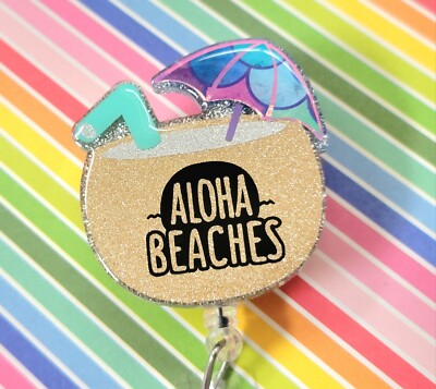 Summer Badge Reel. Aloha Beaches Funny Cruise Glitter Name Tag. Nursing Lanyard