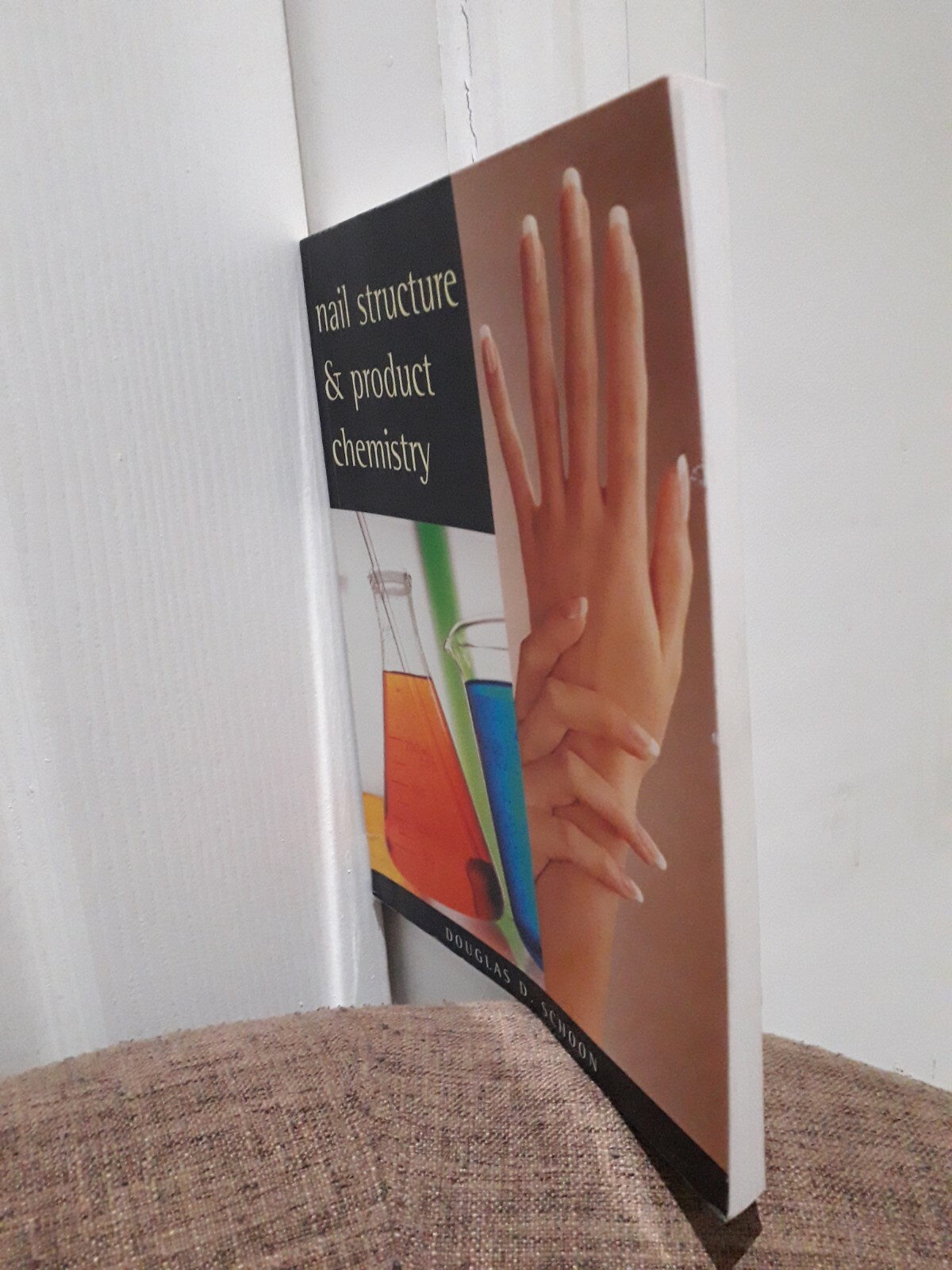 Milady's Nail Structure and Product Chemistry by Schoon, Douglas (Very ...