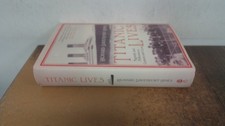 			Titanic Lives: Migrants and Millionaires, Conmen and Crew, Davenp		