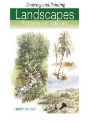 Landscapes Problems and Solutions: A Trouble-shooting Handbook,Trudy Friend