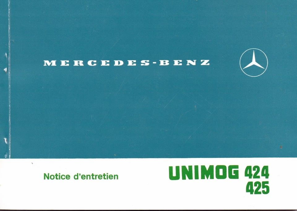 Mercedes-Benz Unimog 424 U1000 U1200 U1500 Manuel d'Entretien en francais - NEUF