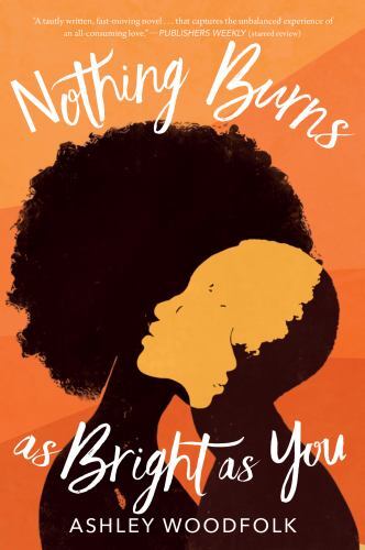 Nothing Burns As Bright As You Ashley Woodfolk - Image 2