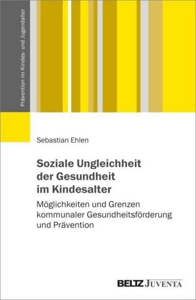 Soziale Ungleichheit Der Gesundheit Im Kindesalter Sebastian Ehlen-image