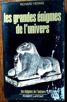 Die großen Rätsel des Universums - Hennig Richard - Robert Laffont Verlag 1974