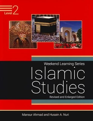 Weekend Learning Islamic Studies : Lev..., Mansur Ahmad