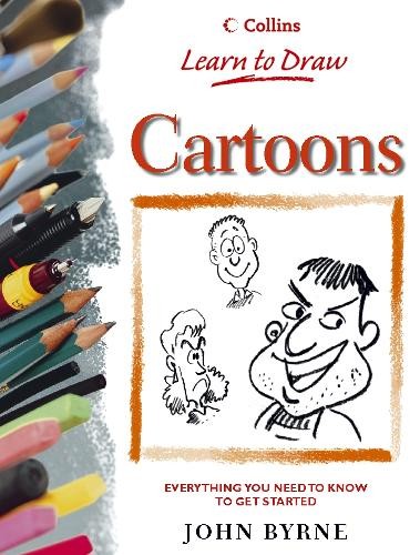 Cartoons (Collins Learn to Draw) by Byrne, John 0004133544 The Fast Free