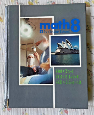Math 8 for Christian Schools 1983 Textbook Bob Jones Univ Home School ...