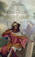 David Lantz | The Chronicles Of Belteshazzar | Buch | Englisch (2021) | Gebunden