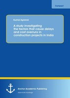 A Study Investigating The Factors That Cause Delays And Cost Overruns In...