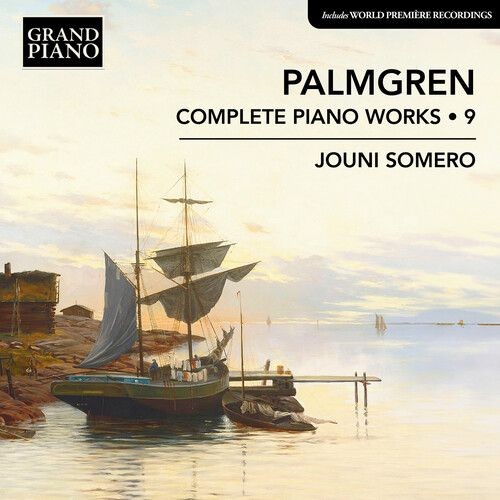 Audio Cd - Jouni Somero: Selim Palmgren - Complete Piano Works Vol. 9 - Grand P-image