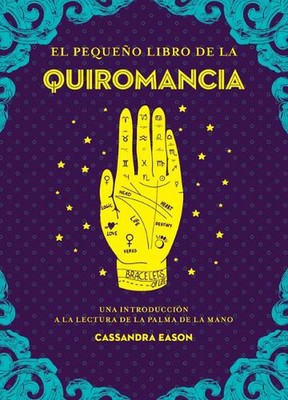 El Pequeo Libro de la Quiromancia von Cassandra Eason Taschenbuch
