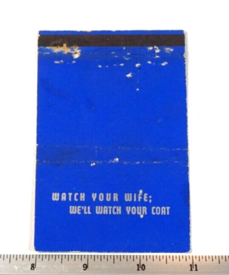 Matchbook Watch Your Wife We'll Watch Your Coat Miles Kimball Oshkosh WI 40Stick