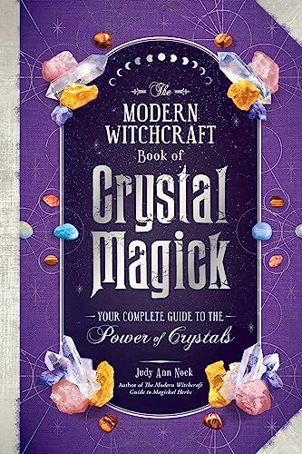 Modern Witchcraft Book of Crystal Magick : Your Complete Guide to the Power ... - Image 5