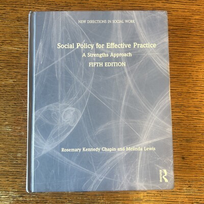 Social Policy for Effective Practice: A Strengths Approach Book Fifth Edition