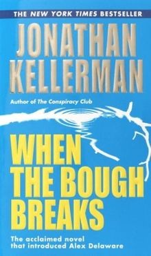 When the Bough Breaks von Kellerman, Jonathan | Buch | Zustand sehr gut