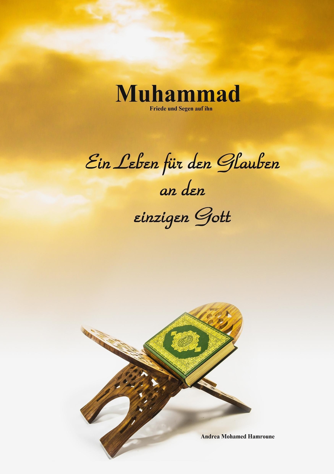 Thumbnail - Muhammad Ein Leben Für Den Glauben An Den Einzigen Gott Andrea Mohamed