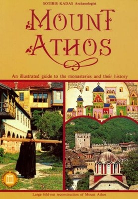 MOUNT ATHOS - AN ILLUSTRATED GUIDE TO THE MONASTERIES AND By Sotiris Kadas *VG+*