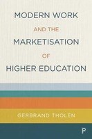 Modern Work And The Marketisation Of Higher Education | Gerbrand Tholen | Buch