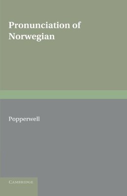 PRONUNCIATION OF NORWEGIAN By Popperwell