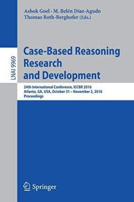 Case-Based Reasoning Research and Development: 24th (Paperback)