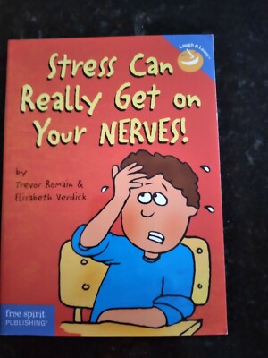  Stress Can Really Get on Your Nerves by Elizabeth Verdick Social Emotional  8