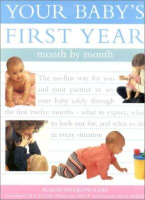 Your Baby's First Year: Month by Month,Alison Mackonochie- 9780754807223