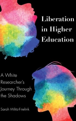 Thumbnail - Sarah Militz-frielink Liberation In Higher Education (gebundene