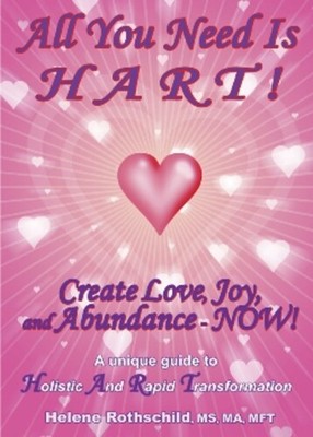 Helene Rothschild All You Need is HART! (Paperback)