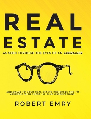IMMOBILIEN aus Sicht durch die Augen eines Gutachters von Robert Emry Hardcover Bo