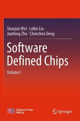 Software Defined Chips - 9789811969966