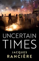 Uncertain Times | Jacques Ranciere | Taschenbuch | Englisch | 2024