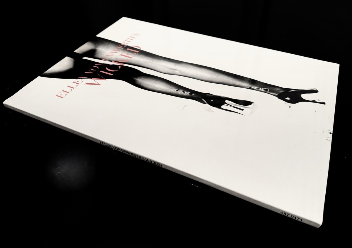 Ellen Von Unwerth: Wicked/エレーン・ヴォン・アンワース Wicked by Ellen von Unwerth (1998, Trade Paperback) for sale