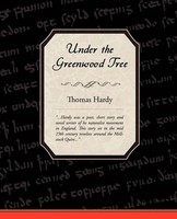 Thomas Hardy | Under The Greenwood Tree | Taschenbuch | Englisch (2008)