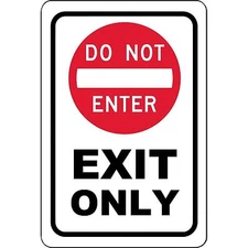 Exit only DO NOT enter Metal Sign 8" X 12" Aluminum
