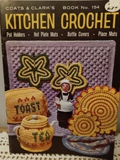 Kitchen Crochet Coats & Clark's Book NO 154 1ST ED 1964 Hot Plates Bottle Covers