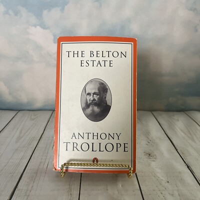 The Belton Estate By Anthony Trollope 1993 Vintage Penguin Paperback
