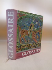 GLOSSAIRE des termes techniques  / Editions Zodiaque art roman 1965