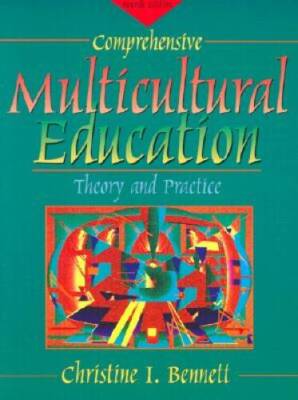 Comprehensive Multicultural Education: Theory and Practice (4th Edition) - GOOD