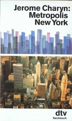 Metropolis New York (dtv Sachbuch) Buch dtv Verlagsgesellschaft mbH & Co. KG