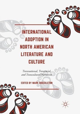 International Adoption in North American Literature and Culture - 9783319867397