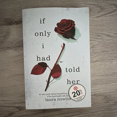 Laura Nowlin If Only I Had Told Her (2024) Trade Paperback YA Romance Fiction