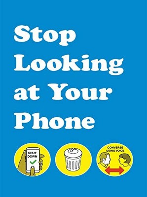 Stop Looking at Your Phone - GOOD