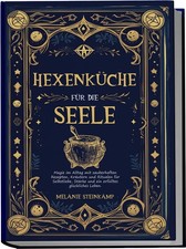 Hexenküche für die Seele