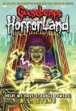 HELP WE HAVE STRANGE POWERS (GOOSEBUMPS HORRORLAND) - Paperback - GOOD