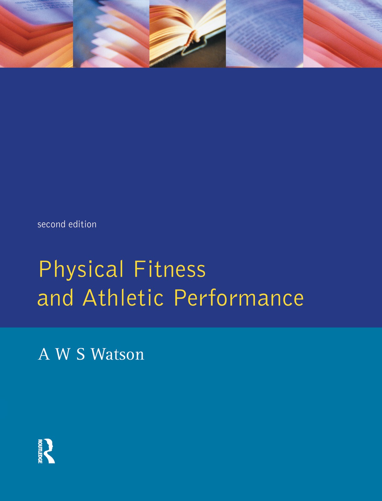 Physical Fitness and Athletic Performance - 2nd Edition