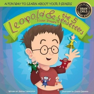 Leopold & the 5 Senseteers: Flour Power by Joshua Tabachnick (English) Paperback