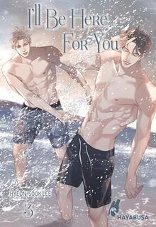 Ill Be Here For You 3: Leidenschaftliches Boys-Love-Lie... | Buch | Zustand gut