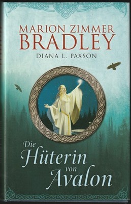 Die Hüterin von Avalon von Marion Zimmer Bradley