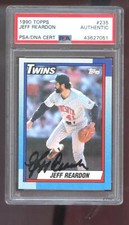 1990 Topps #235 Jeff Reardon AUTO SIGNED Autograph Card PSA/DNA Baseball MLB COA
