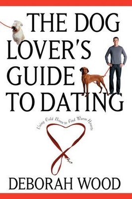 Deborah Wood Dog Owner's Guide to Dating (Paperback)